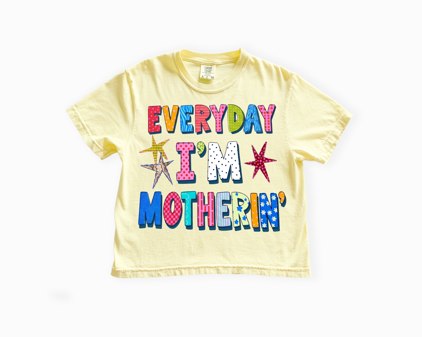 Everyday I'm Motherin'