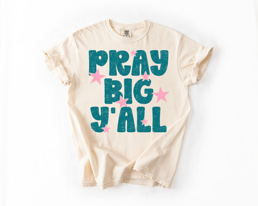Pray Big Y'all