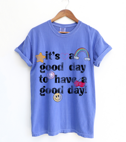 It's a good day to have a good day
