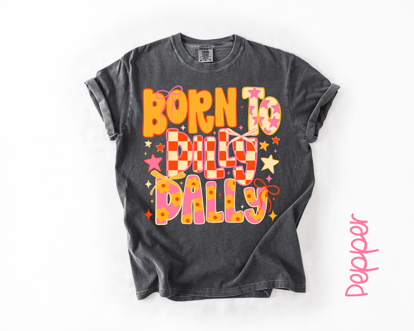 Born to Dilly Dally