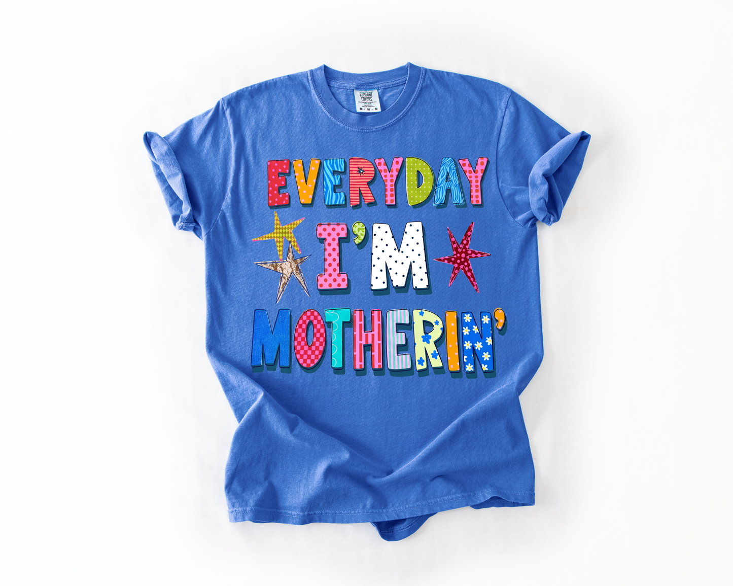 Everyday I'm Motherin'
