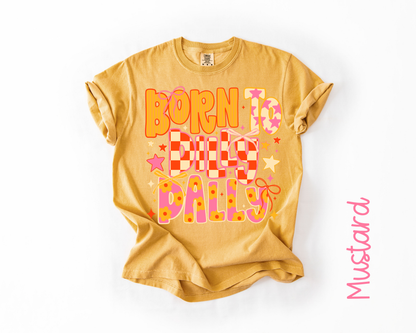 Born to Dilly Dally