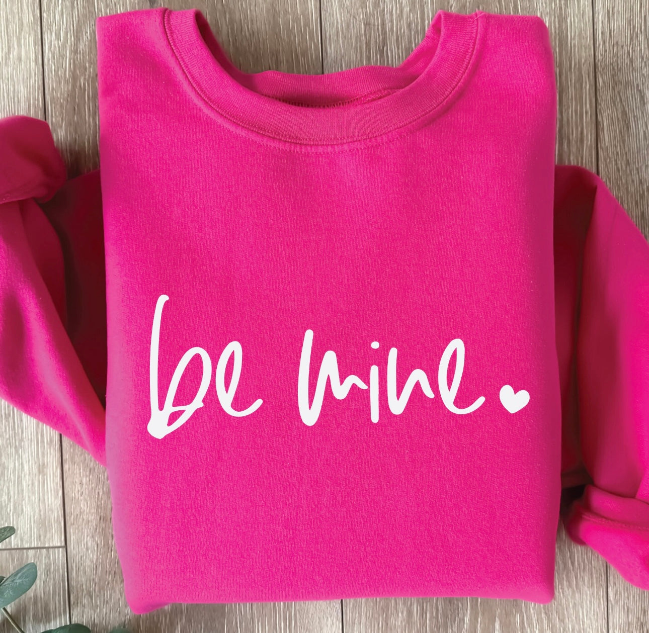 BE MINE
