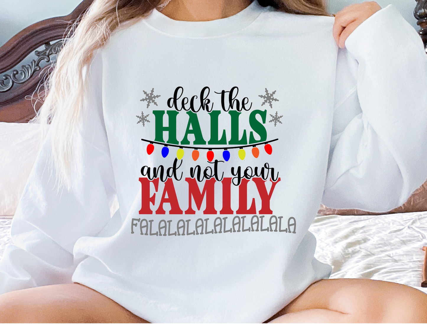 Deck The Halls & Not Your Family